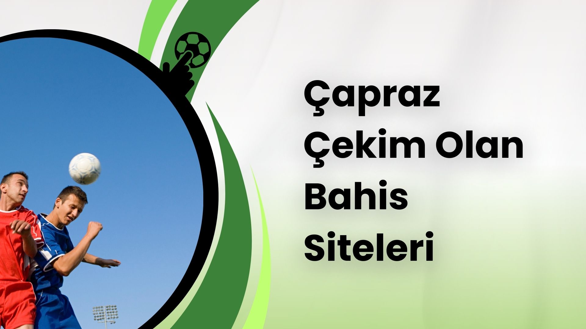 Çapraz Çekim Olan Bahis Siteleri