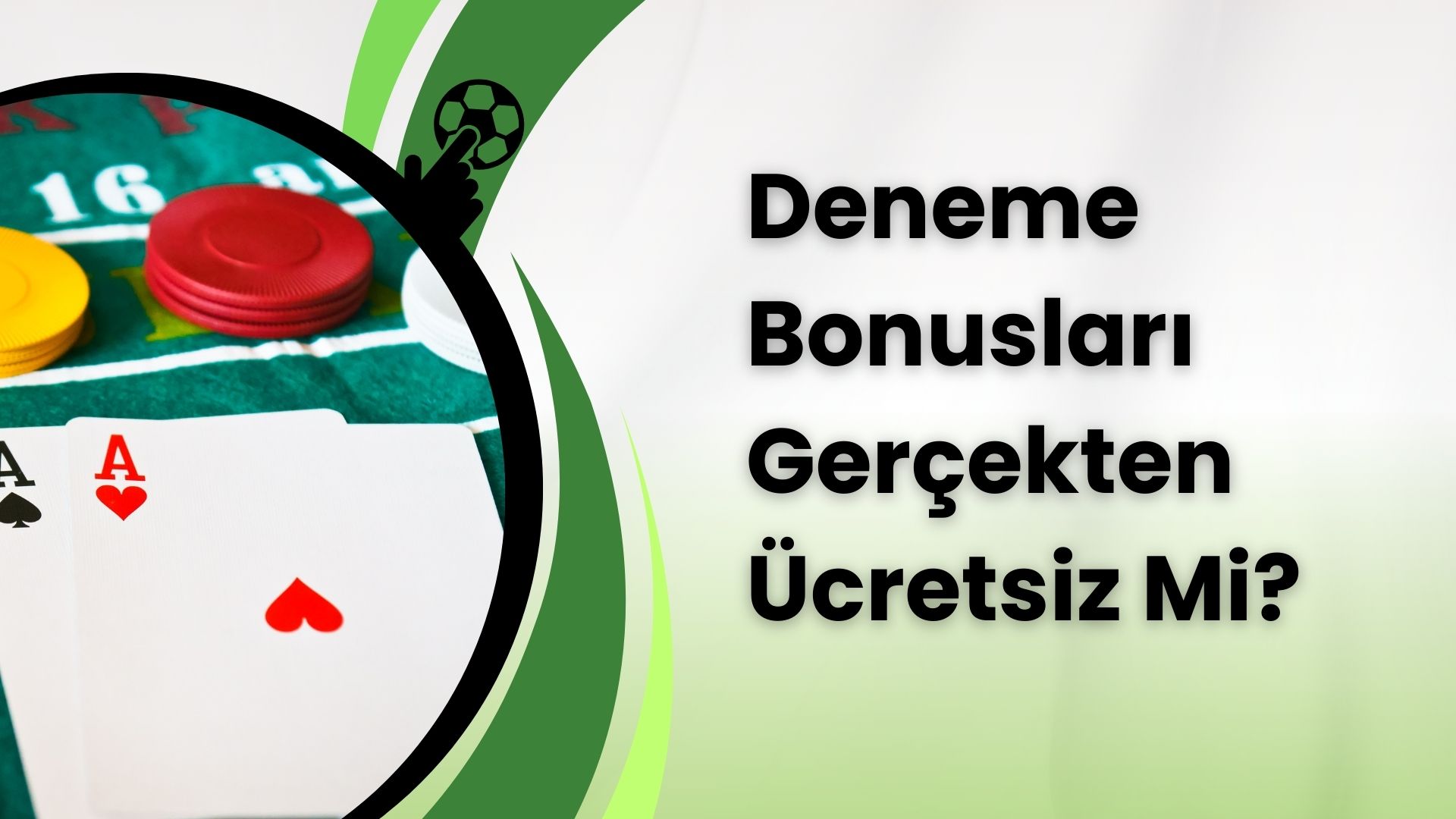 Deneme Bonusları Gerçekten Ücretsiz