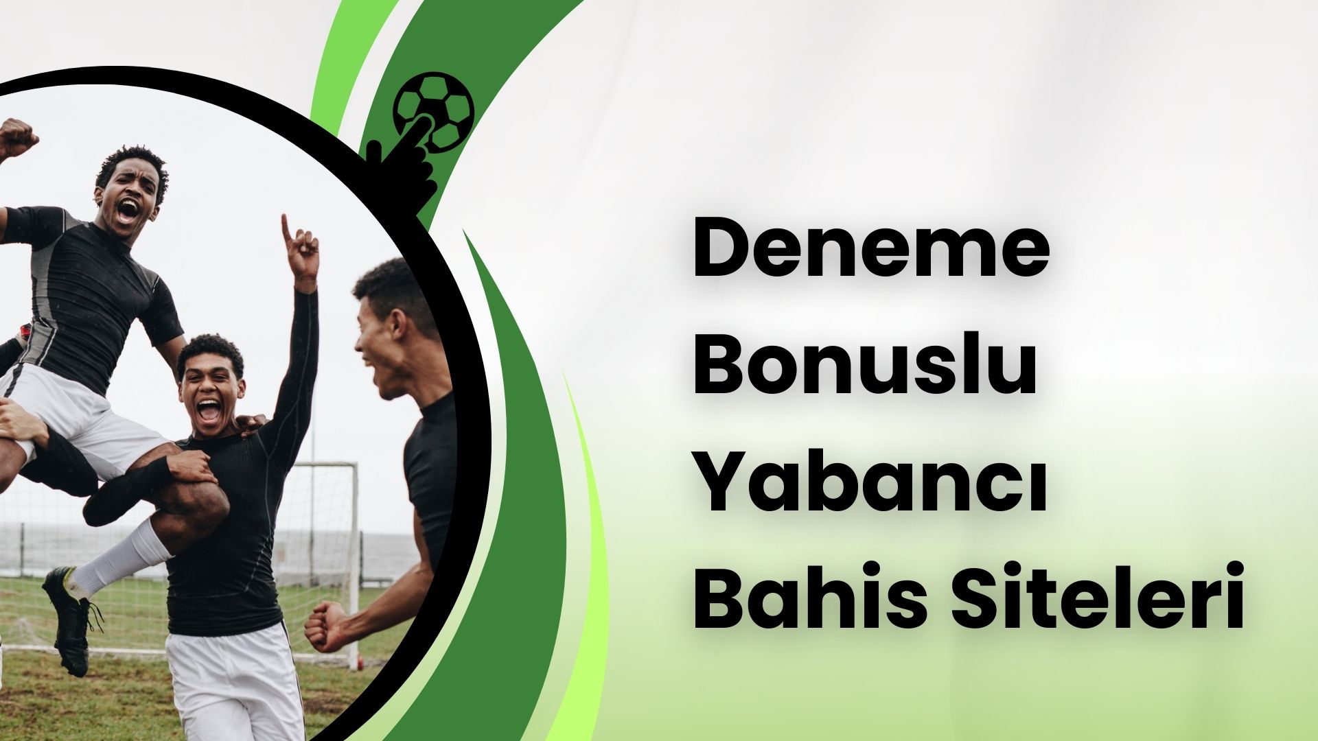 Deneme Bonuslu Yabancı Bahis Siteleri